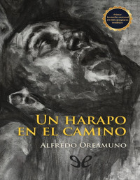 Alfredo Oreamuno (Sinatra) — Un harapo en el camino