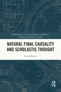 Corey Barnes — Natural Final Causality and Scholastic Thought