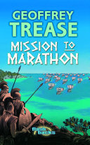 Geoffrey Trease — Mission to Marathon