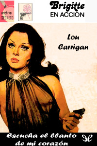 Lou Carrigan — Escucha el llanto de mi corazón