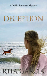 Rita Garcia — Deception (Nikki Summers Mystery 01)