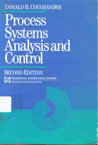 Donald Coughanowr — Process Systems Analysis And Control, 2 Edition