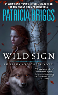 Patricia Briggs — Alpha and Omega 08: Wild Sign