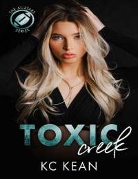 KC Kean — Toxic Creek (The Allstars Series Book 1)