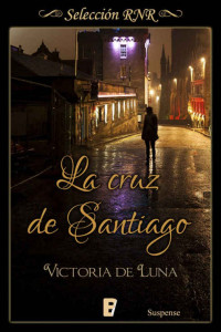 Victoria de Luna — La cruz de Santiago