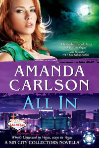 Amanda Carlson [Carlson, Amanda] — All In: A Sin City Collectors Novella