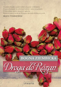 Bogna Ziembicka — Droga do Różan