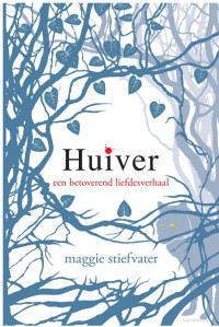 Maggie Stiefvater — De wolven van Mercy Falls 01 - Huiver