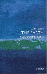 Martin Redfern [Redfern, Martin] — The Earth: A Very Short Introduction