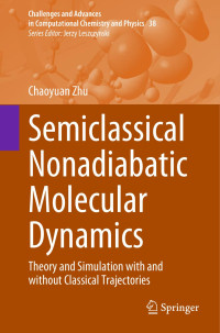 Zhu C. — Semiclassical Nonadiabatic Molecular Dynamics