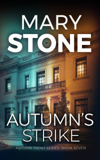 Stone, Mary — Autumn's Strike: Autumn Trent Series (Winter Black FBI Mystery Series Book 16)