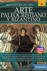 Carlos Javier Taranilla — Breve historia del Arte Paleocristiano y Bizantino