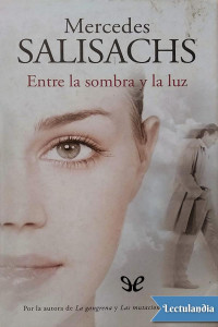 Mercedes Salisachs — Entre la sombra y la luz