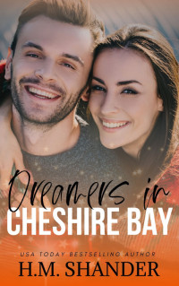 H.M. Shander — Dreamers in Cheshire Bay