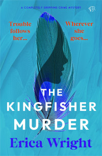 Erica Wright — The Kingfisher Murder