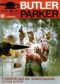 Guenter Doenges — Butler Parker 031-3 - Parker jagt die Atom-Gangster