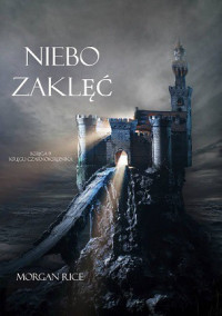 Morgan Rice — Niebo Zaklęć