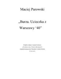 Maciej Parowski — Burza. Ucieczka Z Warszawy ?40