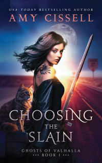 Amy Cissell — Choosing the Slain