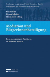 Sascha Ferz;Hanna Salicites;Stefan Storr; — Mediation und BrgerInnenbeteiligung