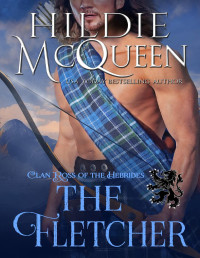 Hildie McQueen — The Fletcher (Clan Ross of the Hebrides Book 8)