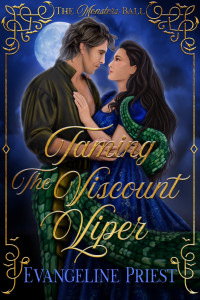 Evangeline Priest — Taming the Viscount Viper: A Monster Regency Romance