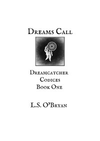 L.S. O'Bryan — Dreams Call