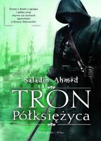 Saladin Ahmed — Tron Półksiężyca