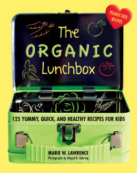 Marie W. Lawrence — The Organic Lunchbox