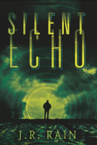 J.R. Rain — Silent Echo: A Novel