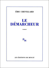 Eric Chevillard [Chevillard, Eric] — Le démarcheur