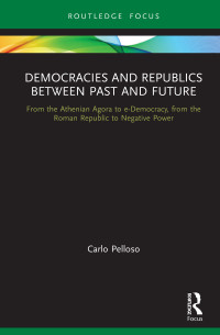 Pelloso, Carlo; — Democracies and Republics Between Past and Future