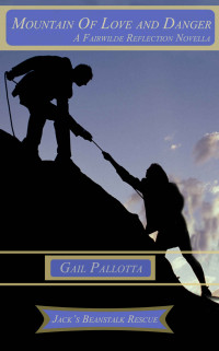 Gail Pallotta — Mountain Of Love And Danger: Jack's Beanstalk Rescue