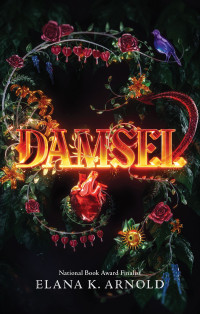 Arnold, Elana K. — Damsel