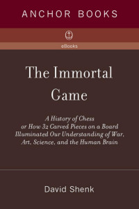 David Shenk — The Immortal Game