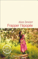 Alice Zeniter — Frapper l'épopée