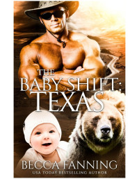 Becca Fanning — The Baby Shift: Texas: Shifter Babies Of America 24
