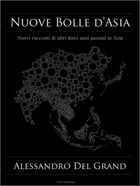 Alessandro Del Grand — Nuove Bolle d'Asia