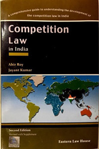 Abir Roy and Jayant Kumar — Competition Law in India
