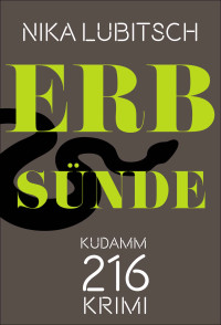 Lubitsch, Nika — Erbsünde - Kudamm 216-Krimi (German Edition)