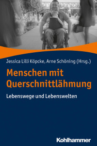 Jessica Lilli Köpcke & Arne Schöning — Menschen mit Querschnittlähmung