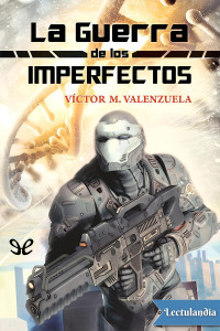 Víctor M. Valenzuela — La guerra de los imperfectos