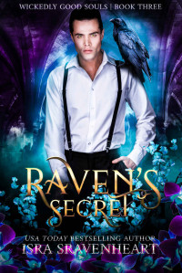 Isra Sravenheart — Raven's Secret (Wickedly Good Souls #3)