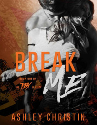 Ashley Christin — Break Me