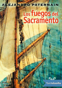Alejandro Paternain — Los fuegos del Sacramento