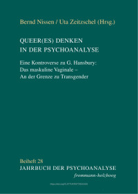 Bernd Nissen / Uta Zeitzschel (Hrsg.) — QUEER(ES) DENKEN IN DER PSYCHOANALYSE