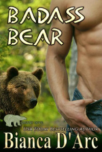 Bianca D'Arc — Badass Bear (Grizzly Cove Book 9)