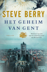 Steve Berry — Het geheim van Gent