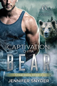 Jennifer Snyder — Captivation Of A Bear