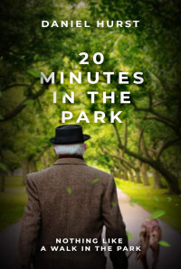 Daniel Hurst — 20 minutes in the park